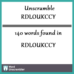 140 words unscrambled from rdloukccy