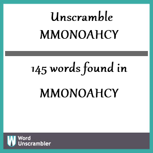 145 words unscrambled from mmonoahcy