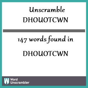 147 words unscrambled from dhouotcwn