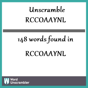 148 words unscrambled from rccoaaynl