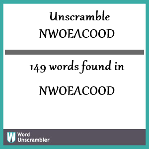 149 words unscrambled from nwoeacood