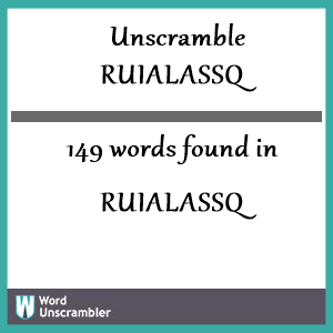 149 words unscrambled from ruialassq