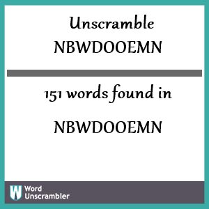 151 words unscrambled from nbwdooemn