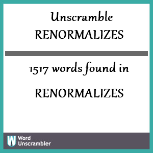 1517 words unscrambled from renormalizes