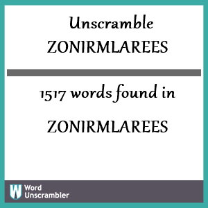 1517 words unscrambled from zonirmlarees