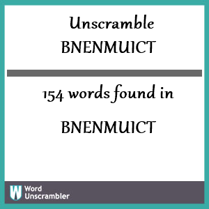 154 words unscrambled from bnenmuict