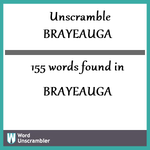 155 words unscrambled from brayeauga