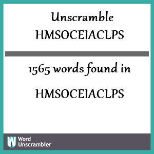 1565 words unscrambled from hmsoceiaclps