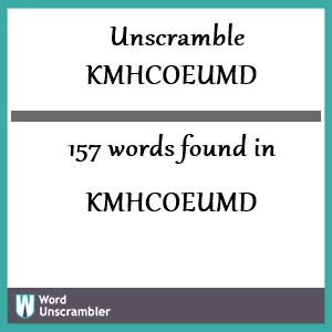 157 words unscrambled from kmhcoeumd