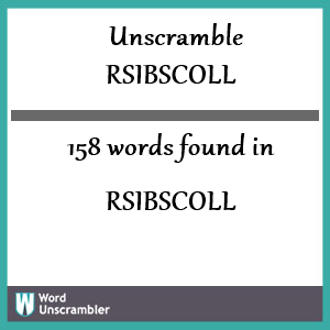 158 words unscrambled from rsibscoll