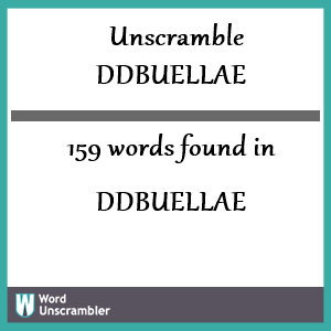 159 words unscrambled from ddbuellae