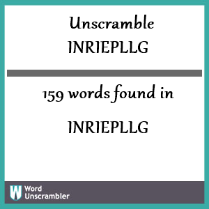 159 words unscrambled from inriepllg