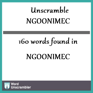 160 words unscrambled from ngoonimec