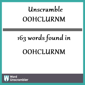 163 words unscrambled from oohclurnm