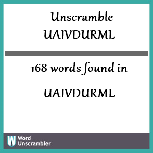 168 words unscrambled from uaivdurml