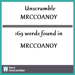 169 words unscrambled from mrccoanoy