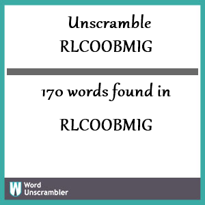 170 words unscrambled from rlcoobmig