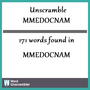 171 words unscrambled from mmedocnam