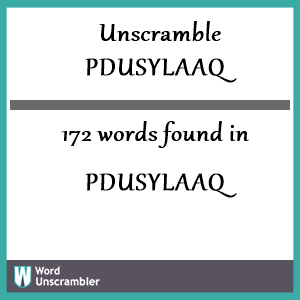 172 words unscrambled from pdusylaaq