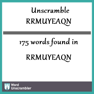 175 words unscrambled from rrmuyeaqn