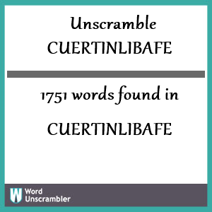 1751 words unscrambled from cuertinlibafe