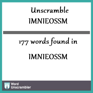 177 words unscrambled from imnieossm