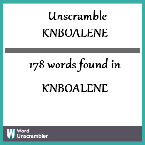 178 words unscrambled from knboalene