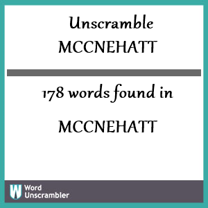 178 words unscrambled from mccnehatt