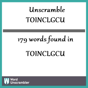 179 words unscrambled from toinclgcu