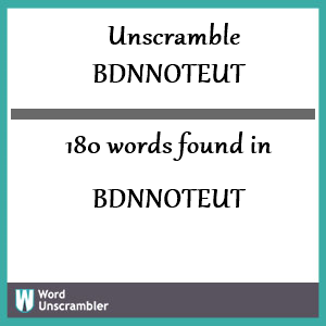 180 words unscrambled from bdnnoteut