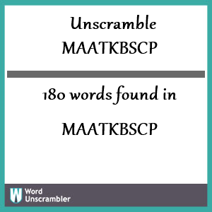 180 words unscrambled from maatkbscp