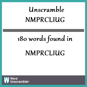 180 words unscrambled from nmprcliug