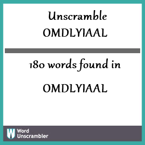 180 words unscrambled from omdlyiaal