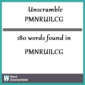 180 words unscrambled from pmnruilcg