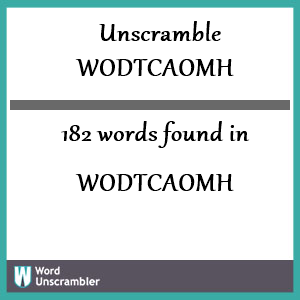 182 words unscrambled from wodtcaomh