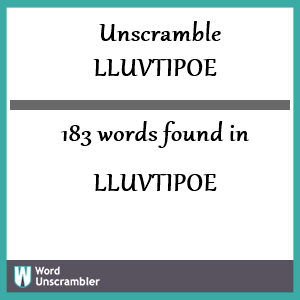 183 words unscrambled from lluvtipoe