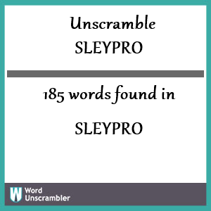 185 words unscrambled from sleypro