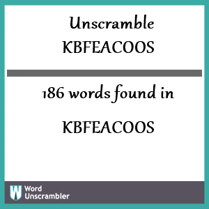 186 words unscrambled from kbfeacoos