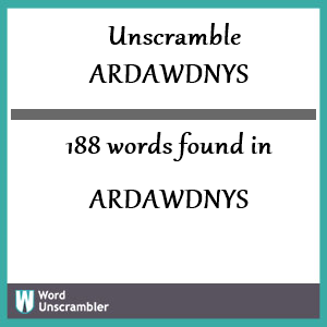 188 words unscrambled from ardawdnys