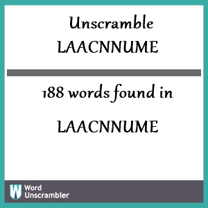 188 words unscrambled from laacnnume