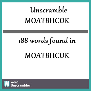 188 words unscrambled from moatbhcok