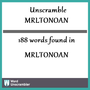 188 words unscrambled from mrltonoan