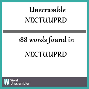 188 words unscrambled from nectuuprd