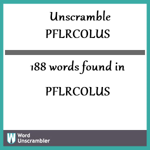 188 words unscrambled from pflrcolus