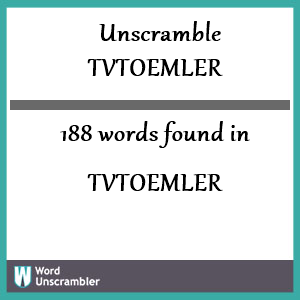 188 words unscrambled from tvtoemler