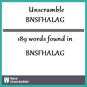 189 words unscrambled from bnsfhalag