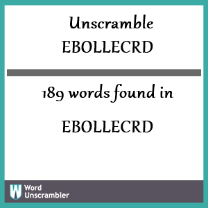 189 words unscrambled from ebollecrd