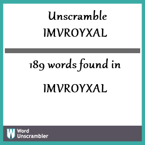 189 words unscrambled from imvroyxal