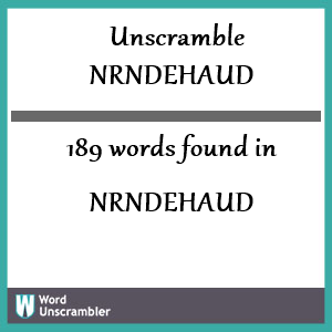 189 words unscrambled from nrndehaud