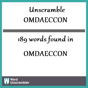 189 words unscrambled from omdaeccon